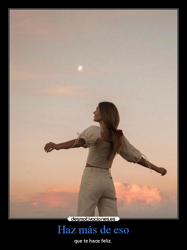 Haz más de eso - 