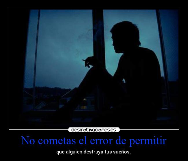 No cometas el error de permitir - 