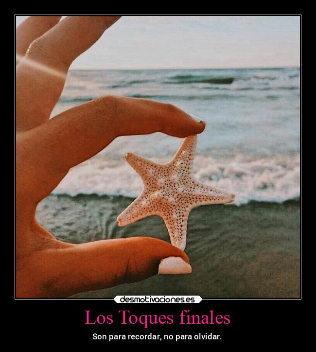 Los Toques finales -