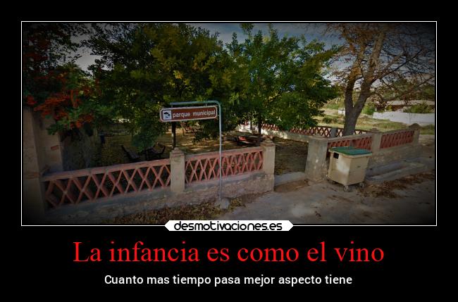 La infancia es como el vino - 