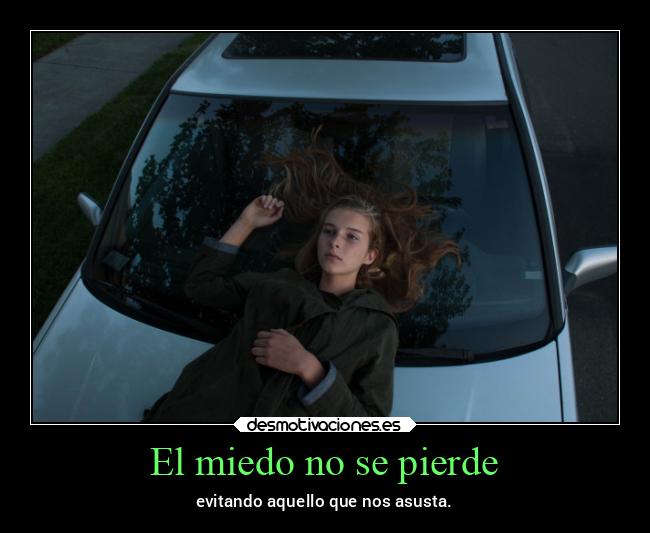 El miedo no se pierde - 