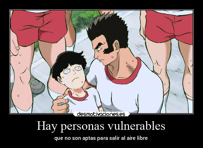 Hay personas vulnerables - que no son aptas para salir al aire libre