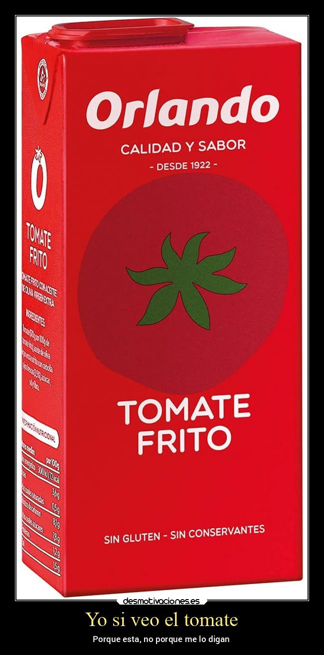Yo si veo el tomate - 