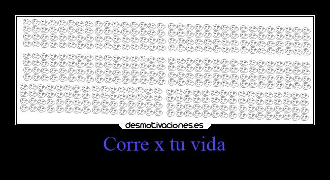 Corre x tu vida - 