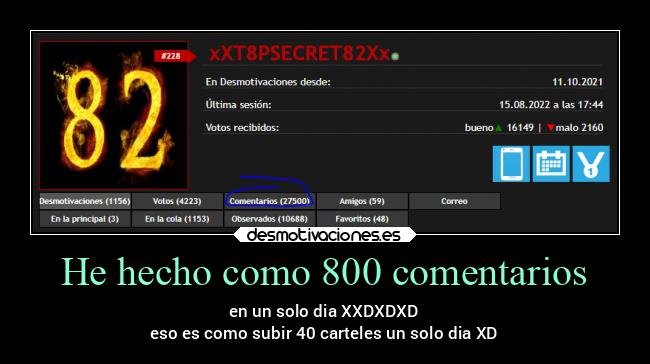 He hecho como 800 comentarios - 