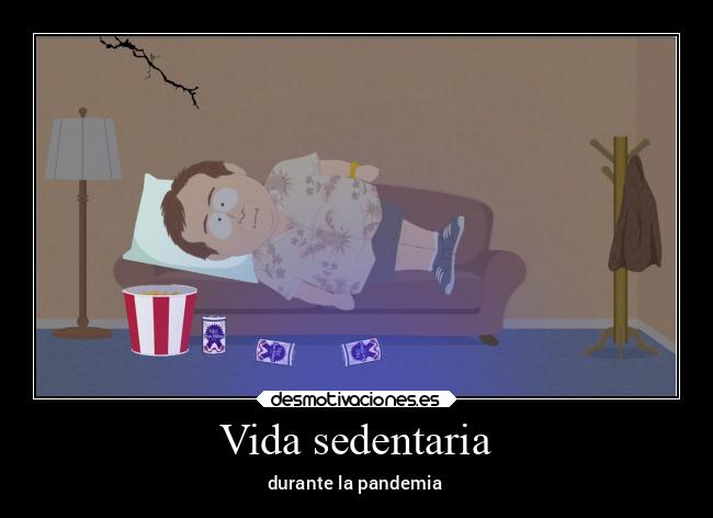 Vida sedentaria - durante la pandemia