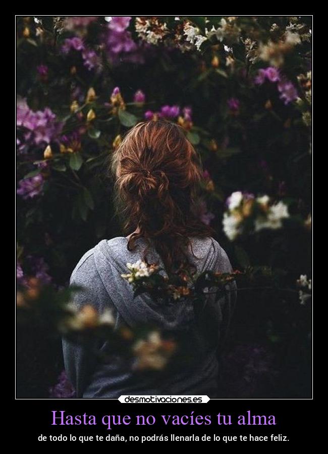 Hasta que no vacíes tu alma - 