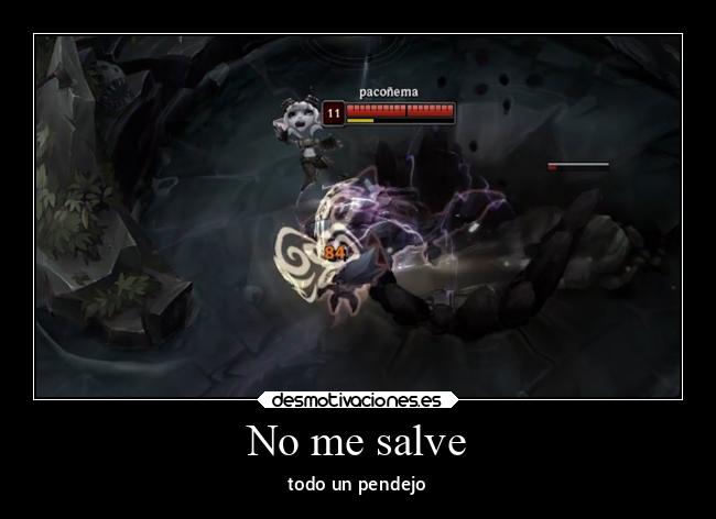 No me salve - todo un pendejo