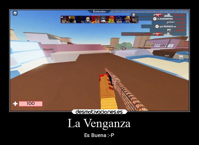 La Venganza - Es Buena :-P