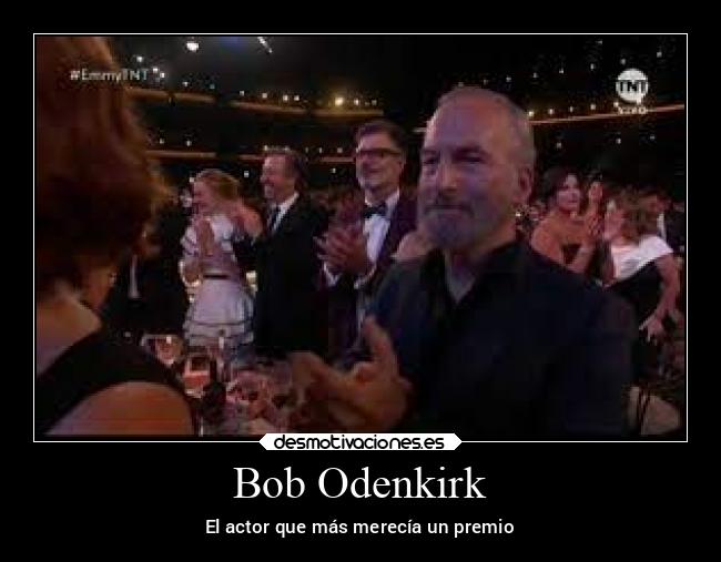 Bob Odenkirk - El actor que más merecía un premio