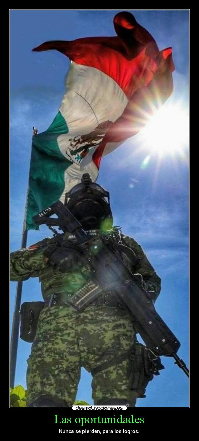 Las oportunidades - Nunca se pierden, para los logros.