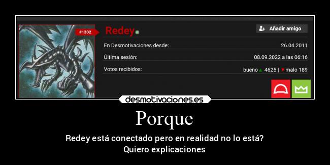 Porque - Redey está conectado pero en realidad no lo está?
Quiero explicaciones