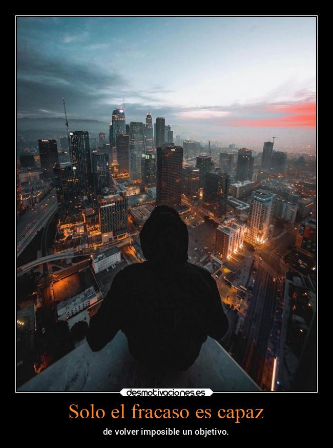 Solo el fracaso es capaz - 