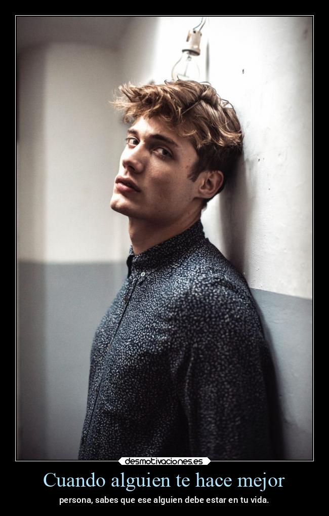 Cuando alguien te hace mejor - 