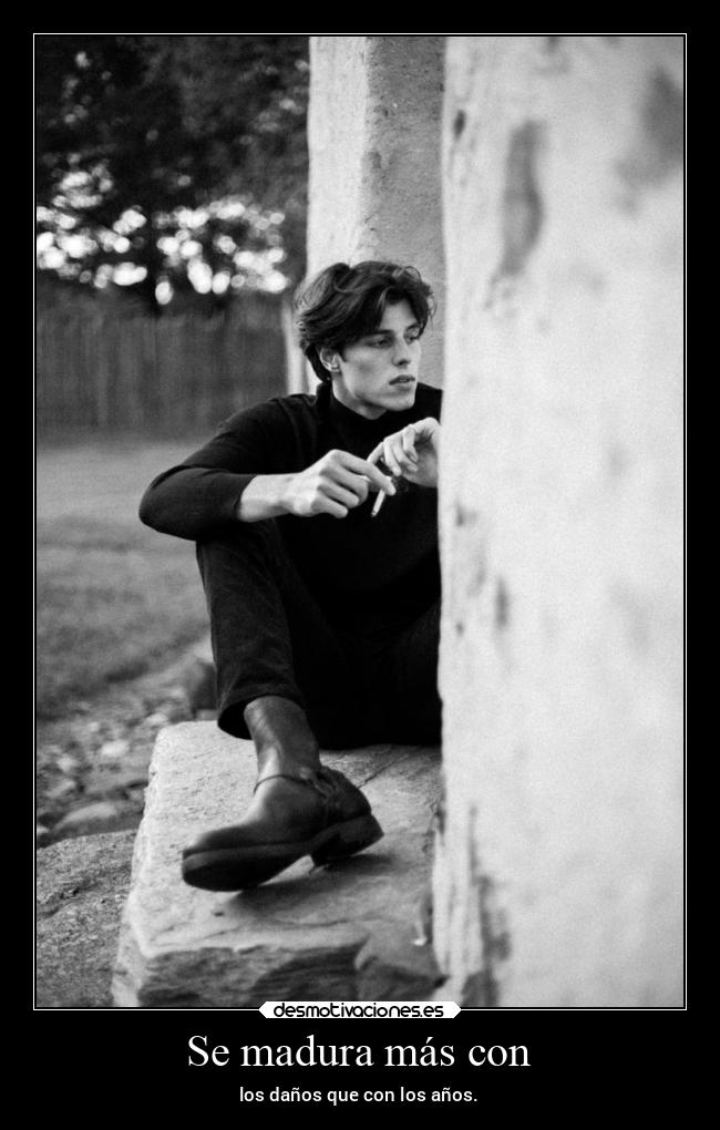 Se madura más con - 