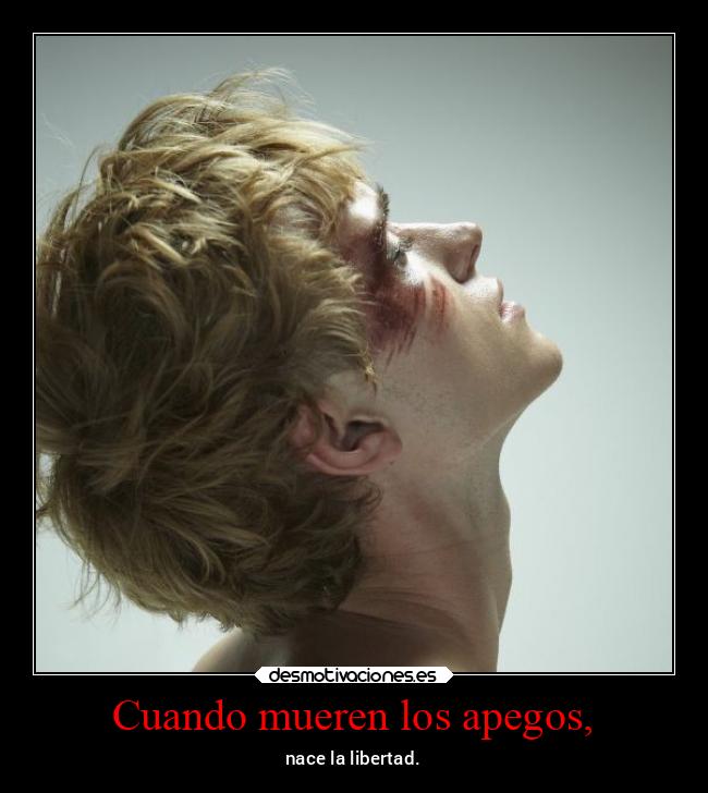 Cuando mueren los apegos, - 