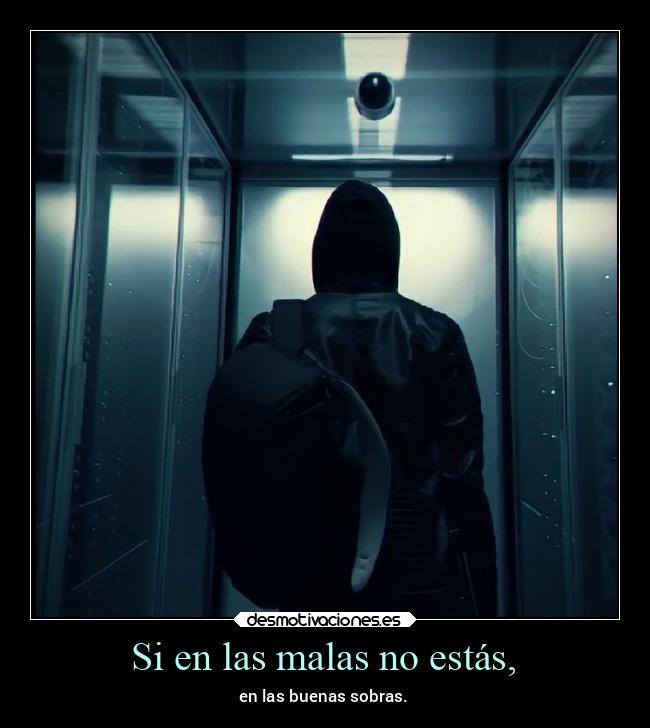 Si en las malas no estás, - 