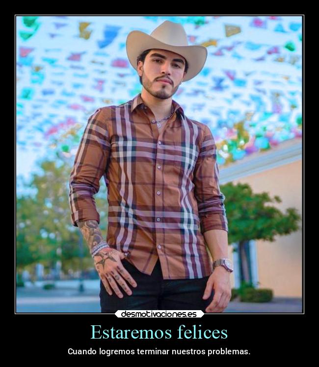 carteles felicidad sentimientos problemas mexico mexico2022 desmotivaciones