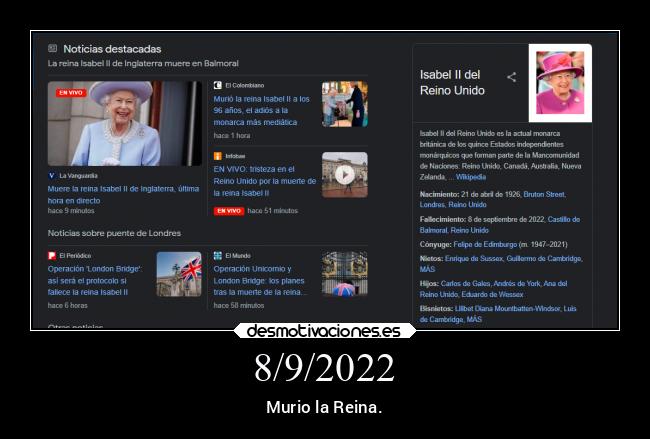 8/9/2022 - Murio la Reina.