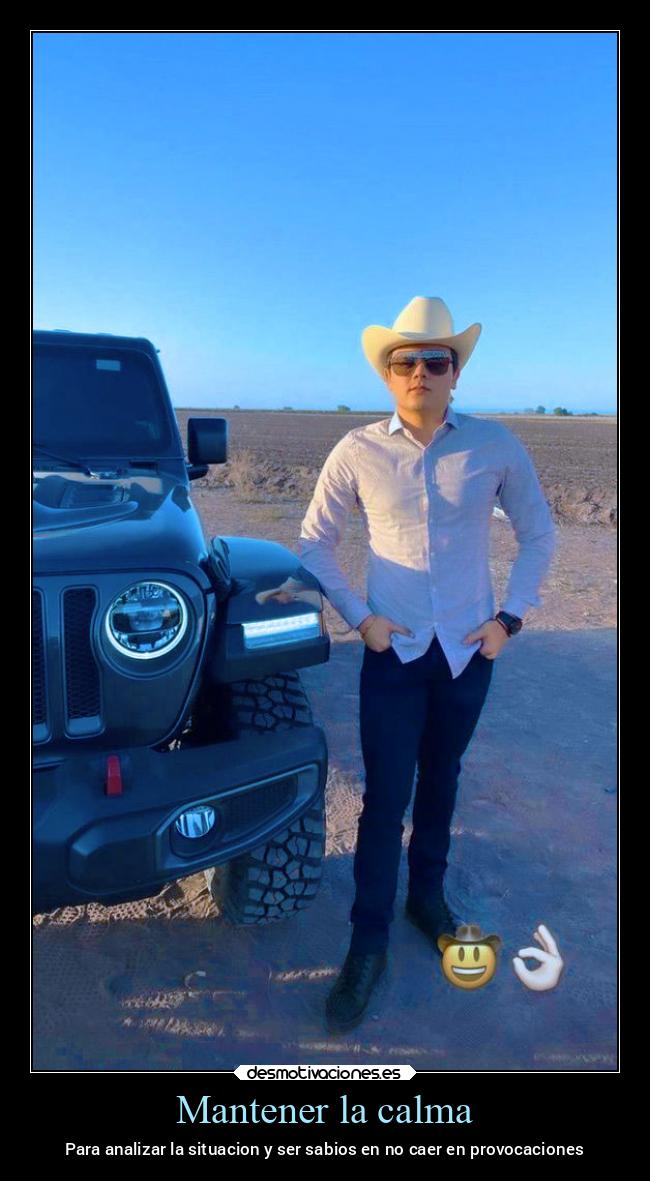 carteles mexico calma analizar situaciones sabio provocaciones mexico2022 desmotivaciones