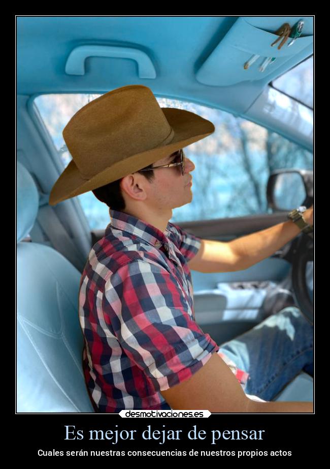 carteles pensamientos mexico actos manejar mexico2022 desmotivaciones