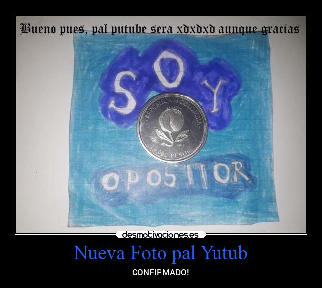 Nueva Foto pal Yutub - CONFIRMADO!
