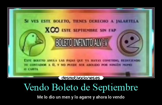 Vendo Boleto de Septiembre - Me lo dio un men y lo agarre y ahora lo vendo