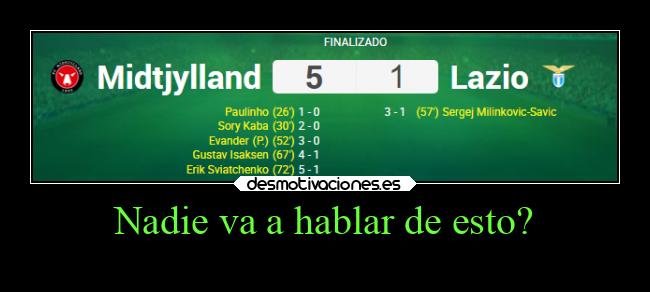 Nadie va a hablar de esto? -