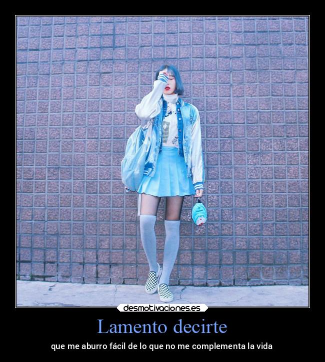 Lamento decirte -