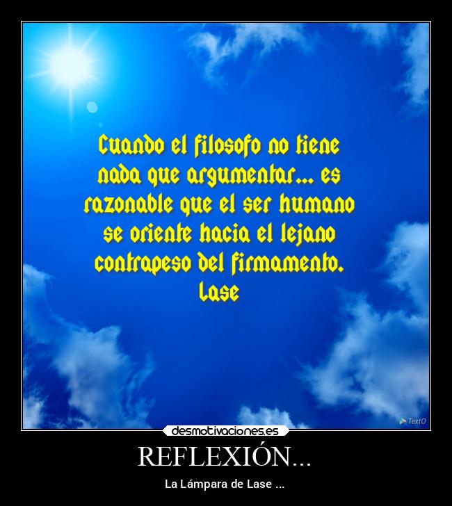 REFLEXIÓN... - La Lámpara de Lase ...