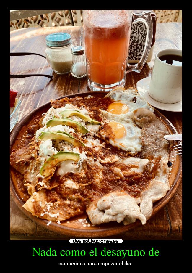 Nada como el desayuno de - campeones para empezar el día.