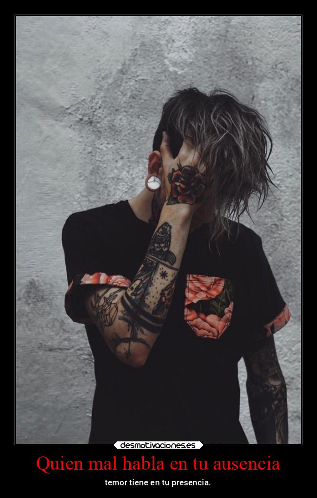 Quien mal habla en tu ausencia - 