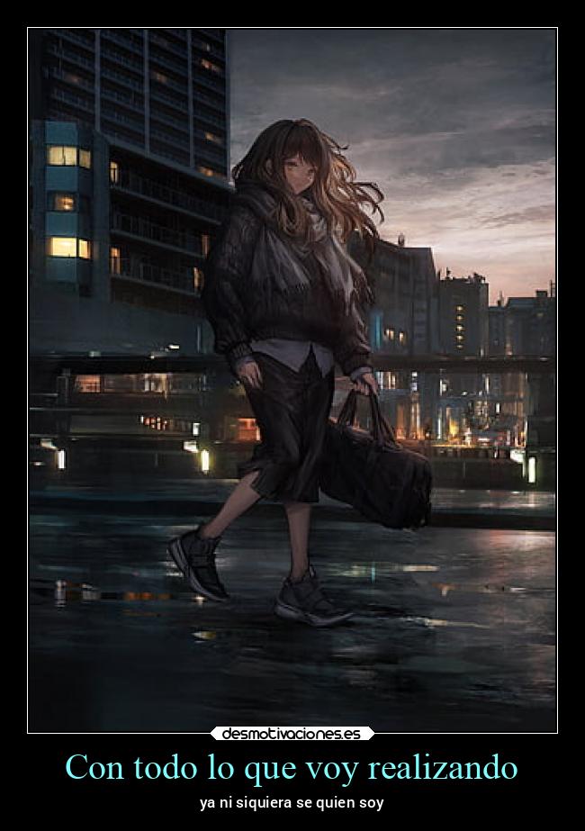 Con todo lo que voy realizando -