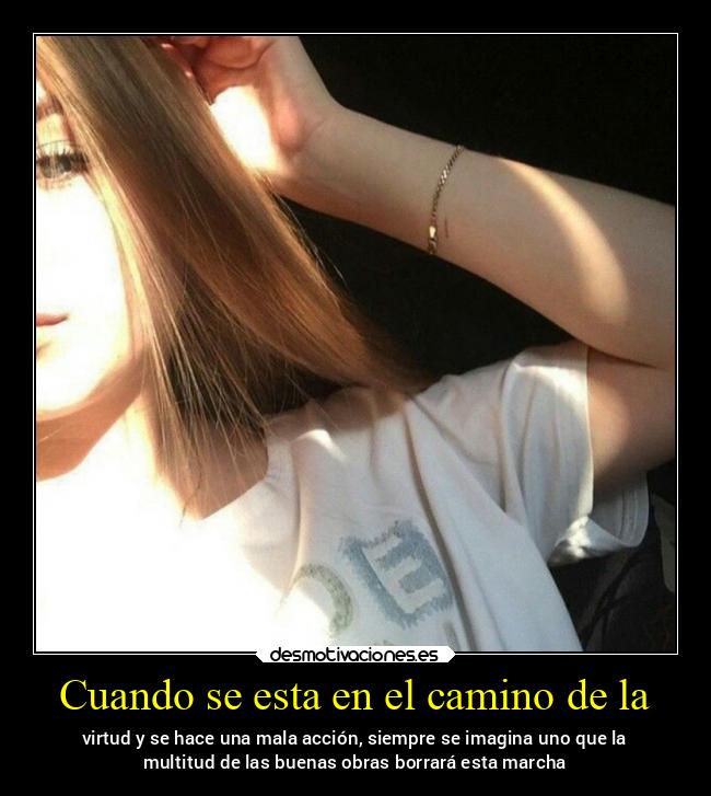 Cuando se esta en el camino de la - 