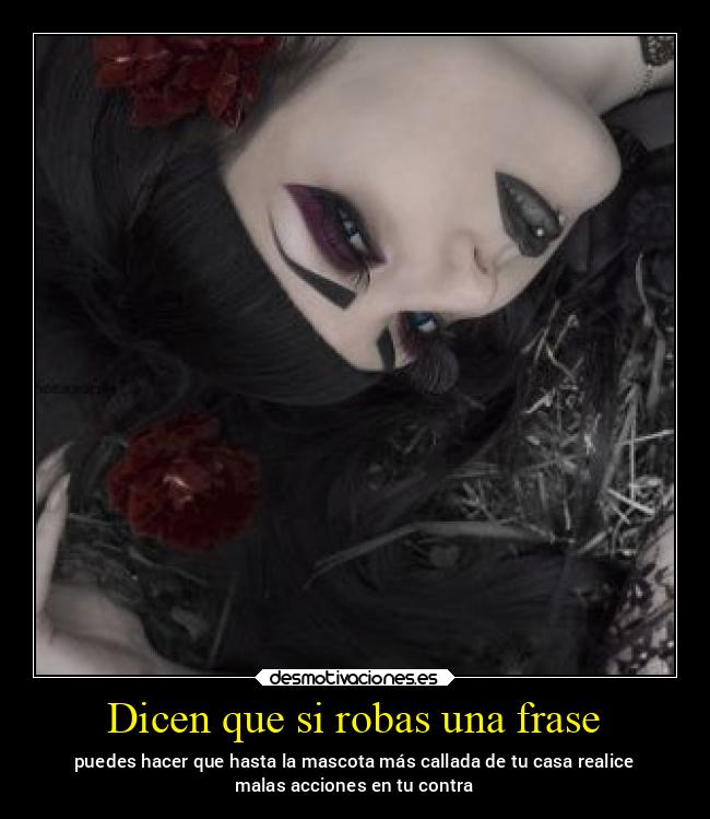 Dicen que si robas una frase -
