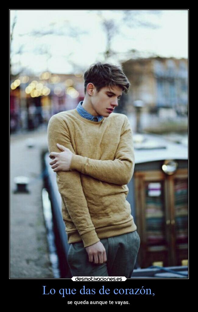 Lo que das de corazón, - 