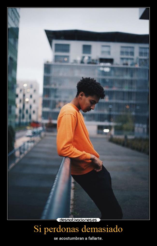 Si perdonas demasiado - 
