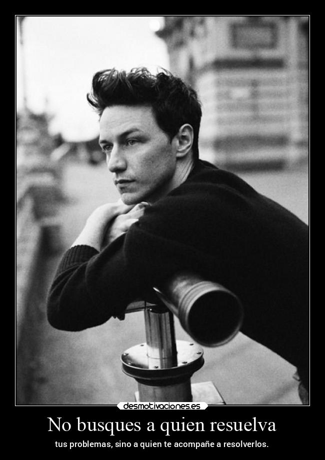 No busques a quien resuelva - 