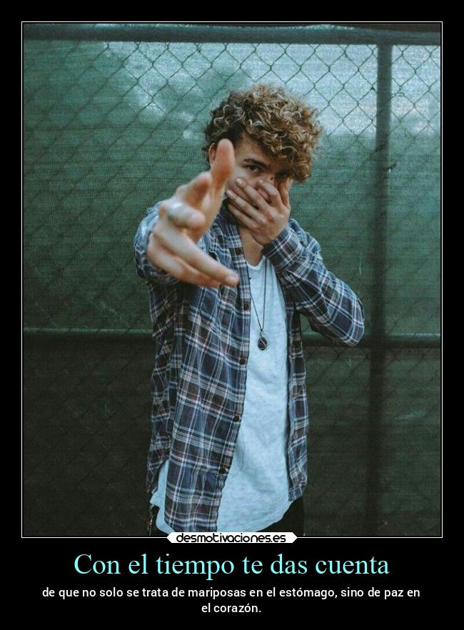 Con el tiempo te das cuenta - 