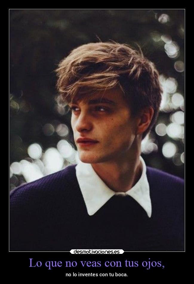 Lo que no veas con tus ojos, - 