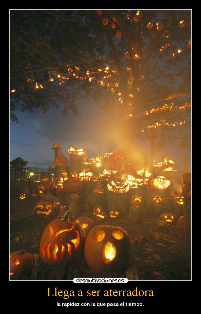 Llega a ser aterradora - la rapidez con la que pasa el tiempo.