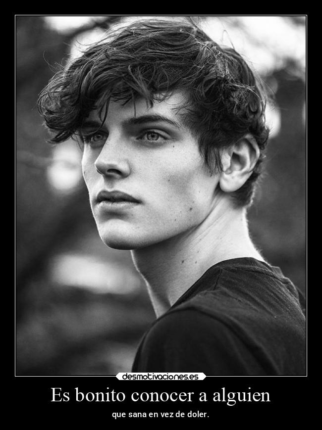 Es bonito conocer a alguien - 