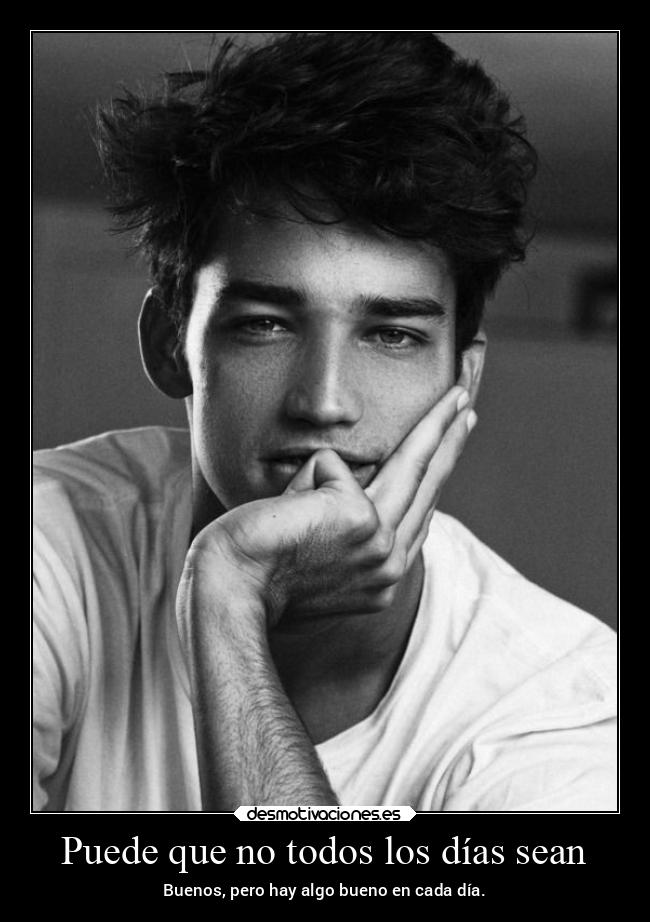 Puede que no todos los días sean - 