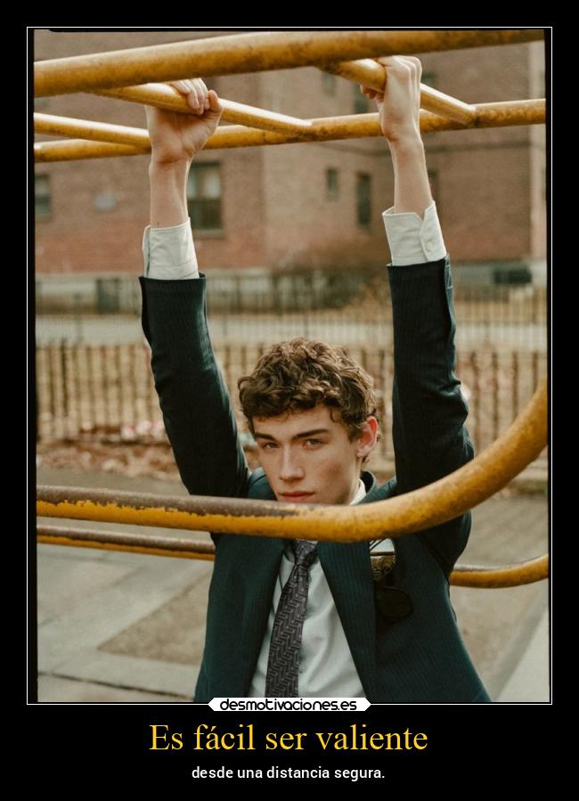 Es fácil ser valiente - 