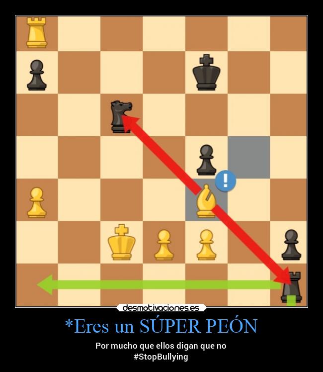 *Eres un SÚPER PEÓN - 