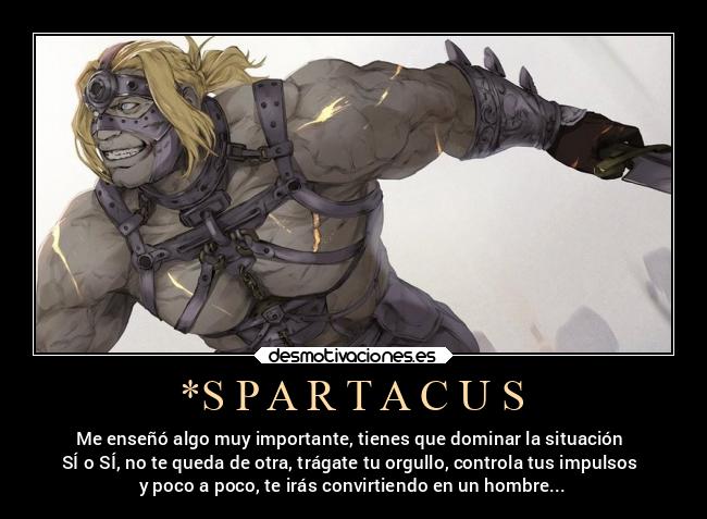carteles enfados odio locura impulso rietedelavida hombre frasesparaelrecuerdo servant spartacus fate desmotivaciones