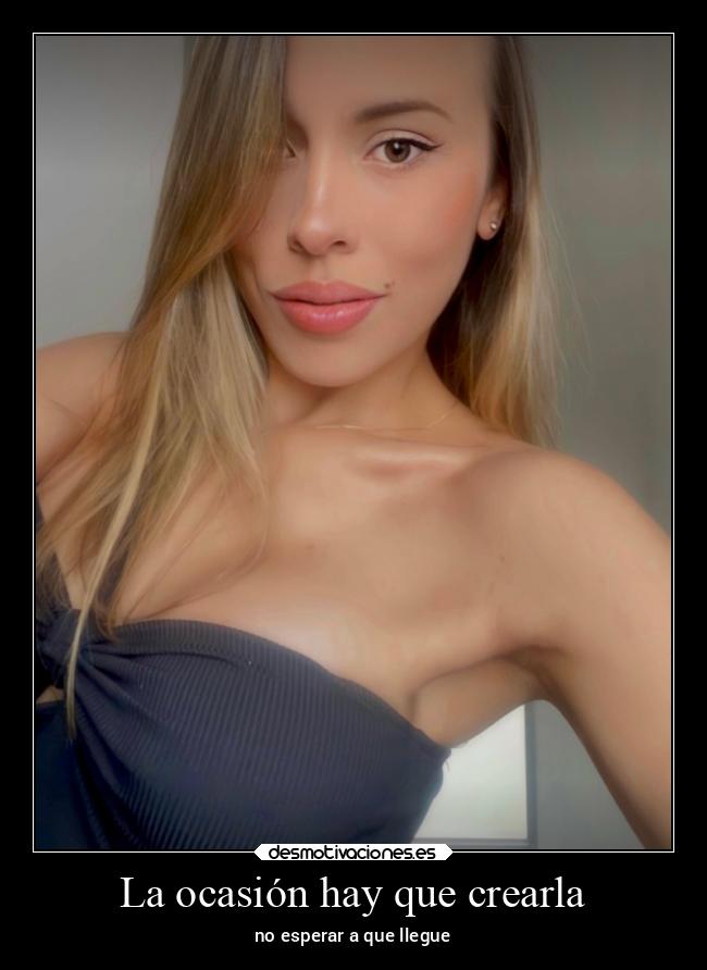 La ocasión hay que crearla -