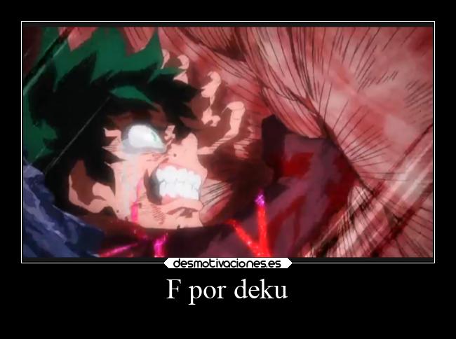 F por deku -