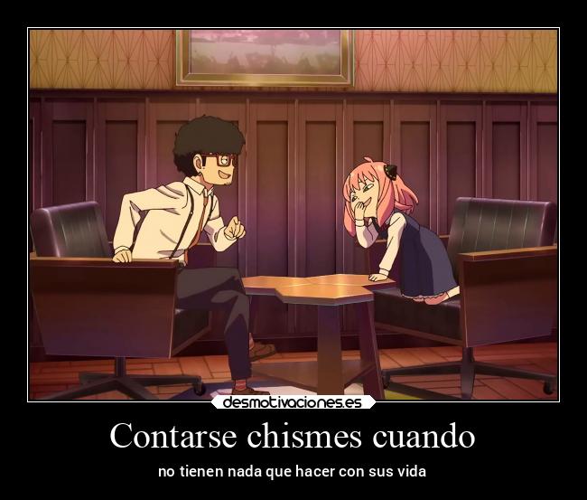 Contarse chismes cuando - no tienen nada que hacer con sus vida