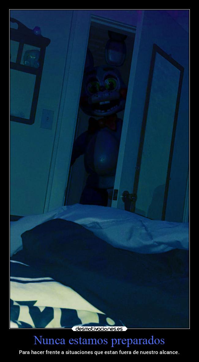 carteles miedo preparacion situaciones alcance noche noche2022 fnaf desmohalloween2022 desmotivaciones